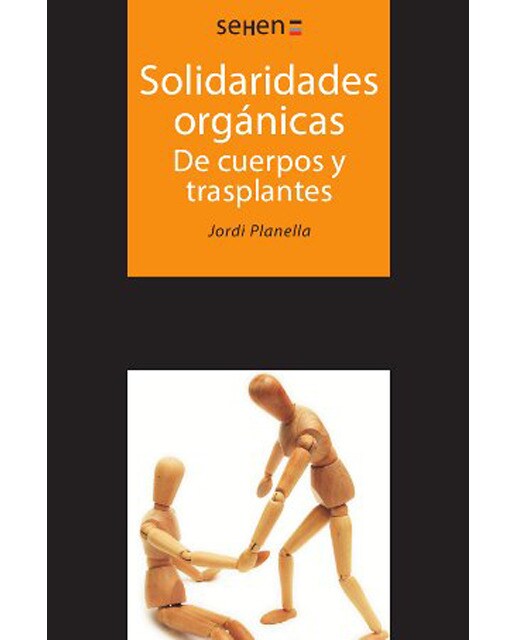Solidaridades orgánicas. De cuerpos y trasplantes