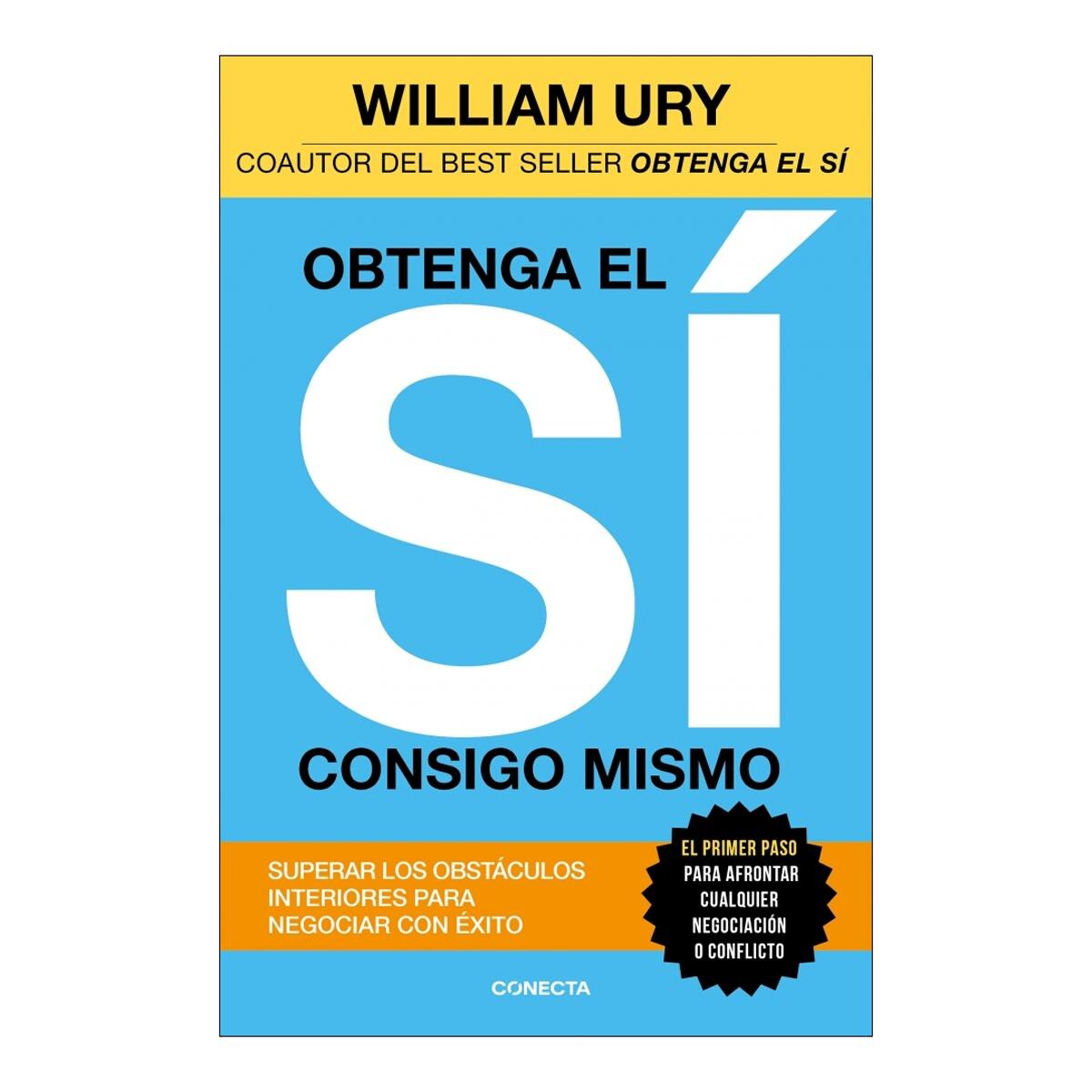 Imagen 0 de Obtenga el sí consigo mismo: Superar los obstáculos interiores para negociar con éxito (Tapa blanda)