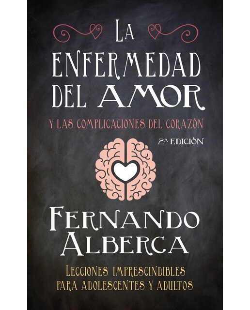 Imagen 0 de La enfermedad del amor: y las complicaciones del corazón (Tapa blanda)