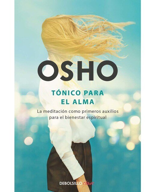 Tónico para el alma: La meditación como primeros auxilios para el bienestar espiritual (Tapa blanda) 1