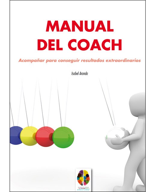 Imagem 0 de Manual del Coach. Acompañar para conseguir resultados extraordinarios