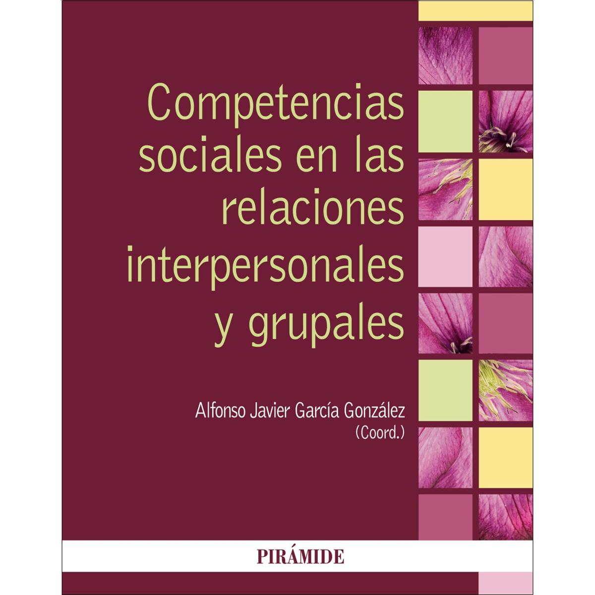 Imagen 0 de Competencias sociales en las relaciones interpersonales y grupales (Tapa blanda)