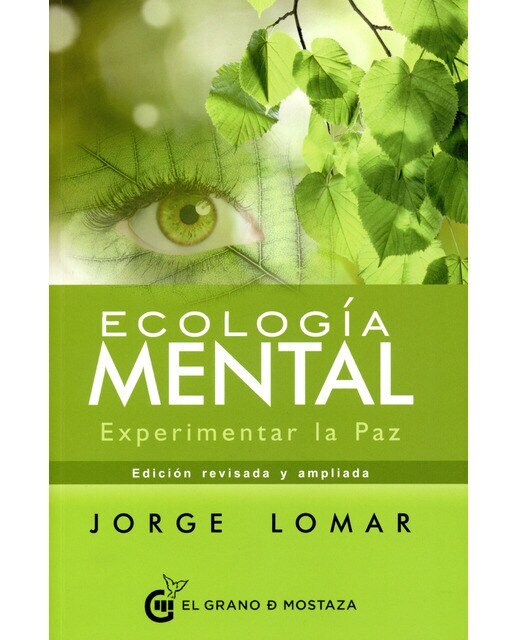 Imagen 0 de Ecología mental: Experimentar la Paz (Tapa blanda)