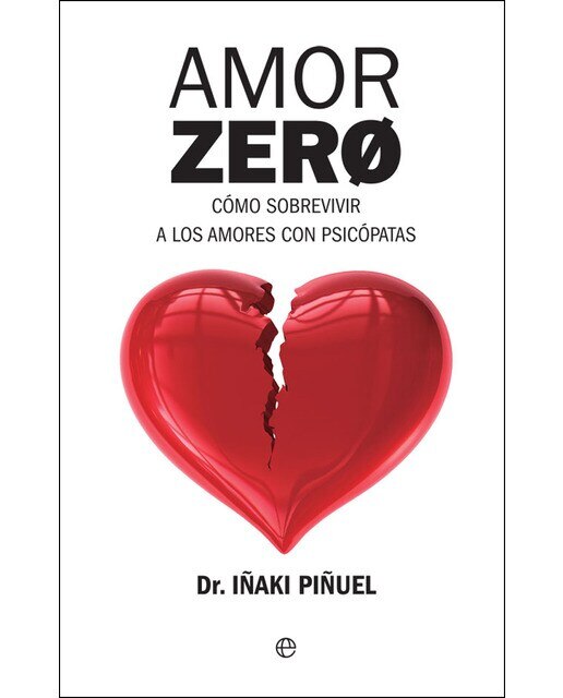 Imagen 0 de Amor Zero: Cómo sobrevivir a los amores psicópatas  (Tapa blanda con solapas)