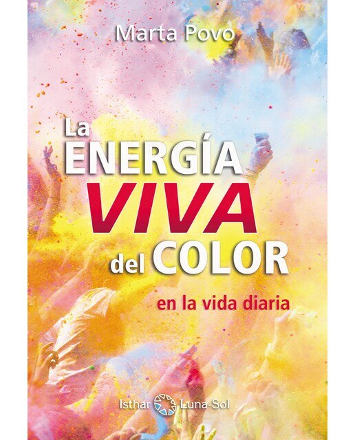 Imagen 0 de La energía viva del color: En la vida diaria (Tapa blanda)