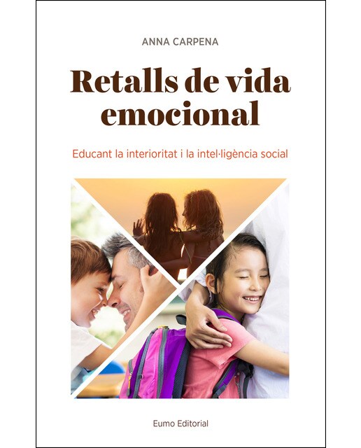 Imagen 0 de Retalls de vida emocional: Educant la interioritat i la intel·ligència social (Tapa blanda)