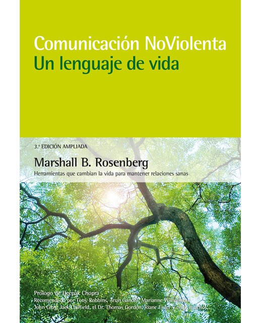 Imagen 0 de Comunicación NoViolenta. Un lenguaje de vida. 3ª Edición ampliada: Herramientas que cambian la vida para mantener relaciones sanas (Tapa blanda)
