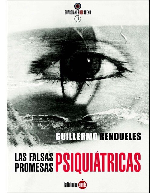 Imagen 0 de Las falsas promesas psiquiátricas (Tapa blanda)