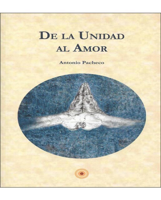 Imagen 0 de De la unidad al amor (Tapa blanda)