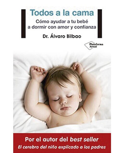 Imagem 0 de Todos a la cama: Cómo ayudar a tu bebé a dormir con amor y confianza (Capa mole com abas)