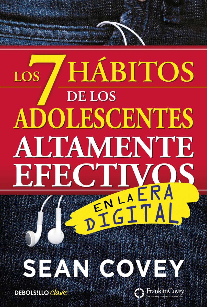 Imagen 0 de Los 7 hábitos de los adolescentes altamente efectivos en la era digital: La mejor guía práctica para que los jóvenes al (Bolsillo) (Tapa blanda)