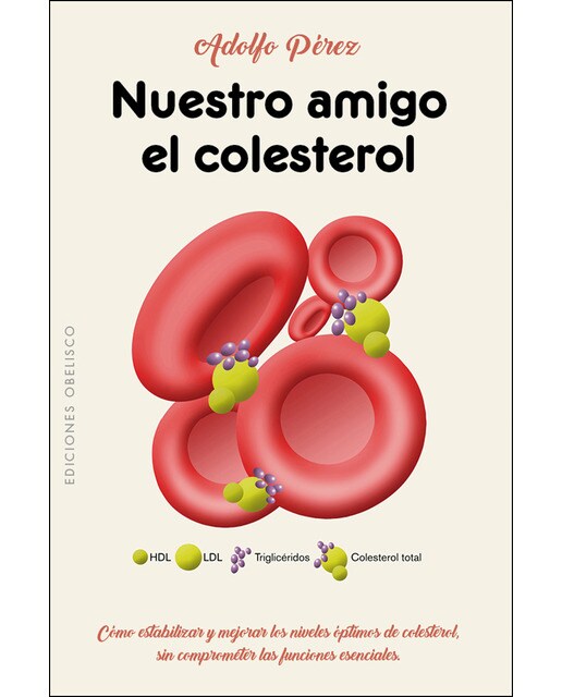 Imagen 0 de Nuestro amigo el colesterol (Tapa blanda)