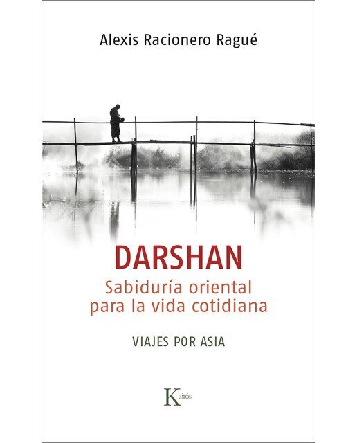 Imagen 0 de Darshan: Sabiduría oriental para la vida cotidiana. Viajes por Asia (Tapa blanda)