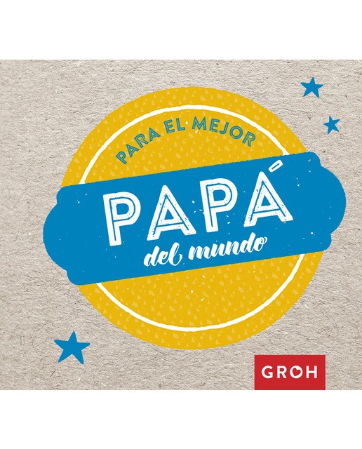 Para el mejor papá del mundo