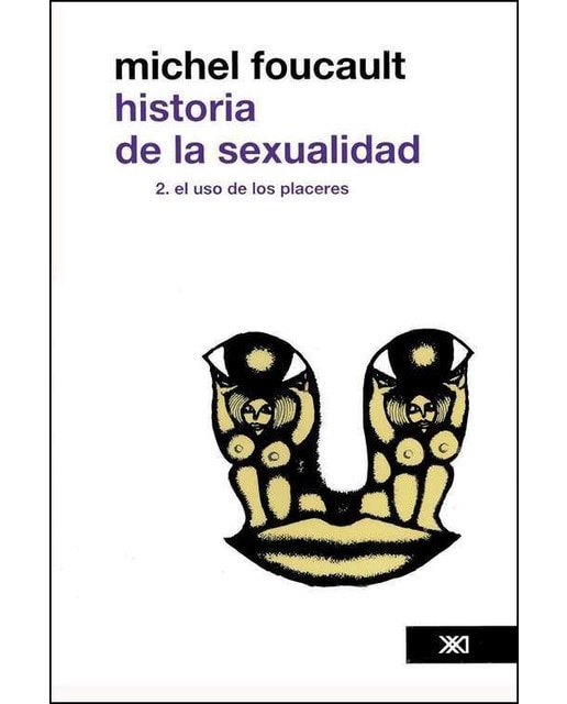 Historia de la sexualidad - vol 2 el uso de los pl
