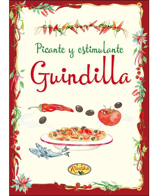 Picante y estimulante, guindilla
