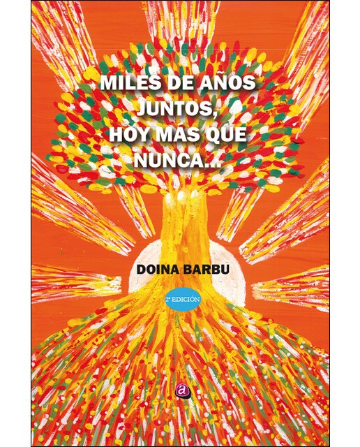 Miles de años juntos. Hoy más que nunca