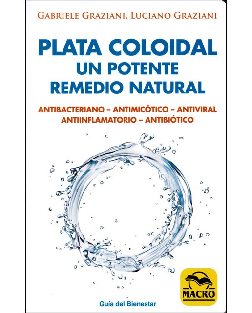 Imagem 0 de Plata Coloidal: Un Potente Remedio Natural: Antibacteriano. Antimicótico. Antiviral. Antiinflamatorio. Antibiótico