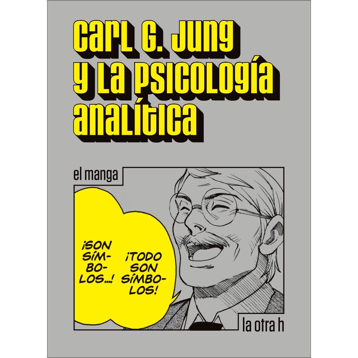 Imagen 0 de Carl G. Jung y la psicología analítica: El manga (Tapa blanda)