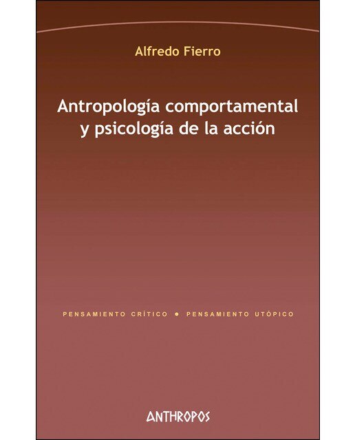 Imagen 0 de Antropología comportamental y psicología de la acción (Tapa blanda)