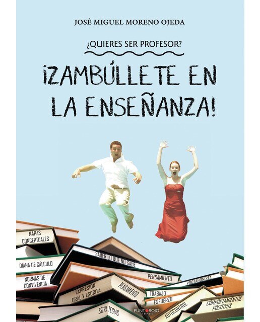 Imagen 0 de ¿quieres ser profesor? ¡zambúllete en la enseñanza! (Tapa blanda)