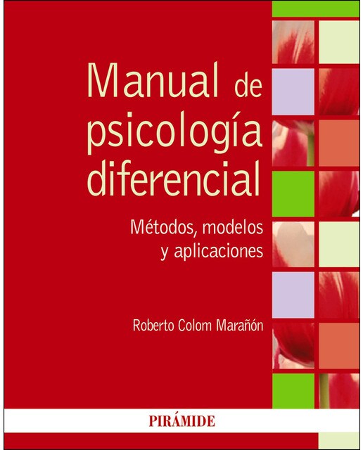 Manual de psicología diferencial: Métodos, modelos y aplicaciones(Tapa blanda) 1