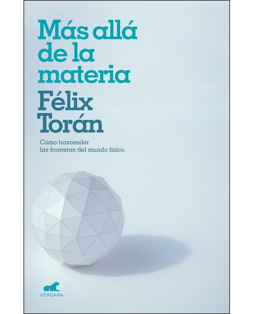 Imagen 0 de Más allá de la materia: Cómo trascender las fronteras de la ciencia. Un sa (Tapa blanda)