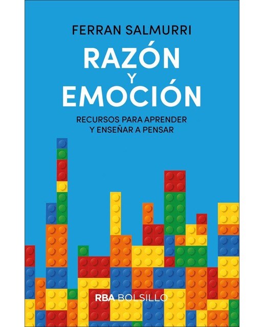 Razón y emoción. Recursos para aprender y enseñar a pensar