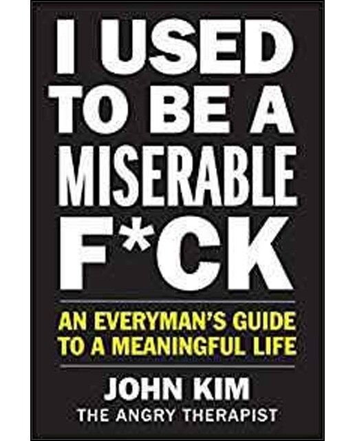 I Used To Be A Miserable F*Ck 1