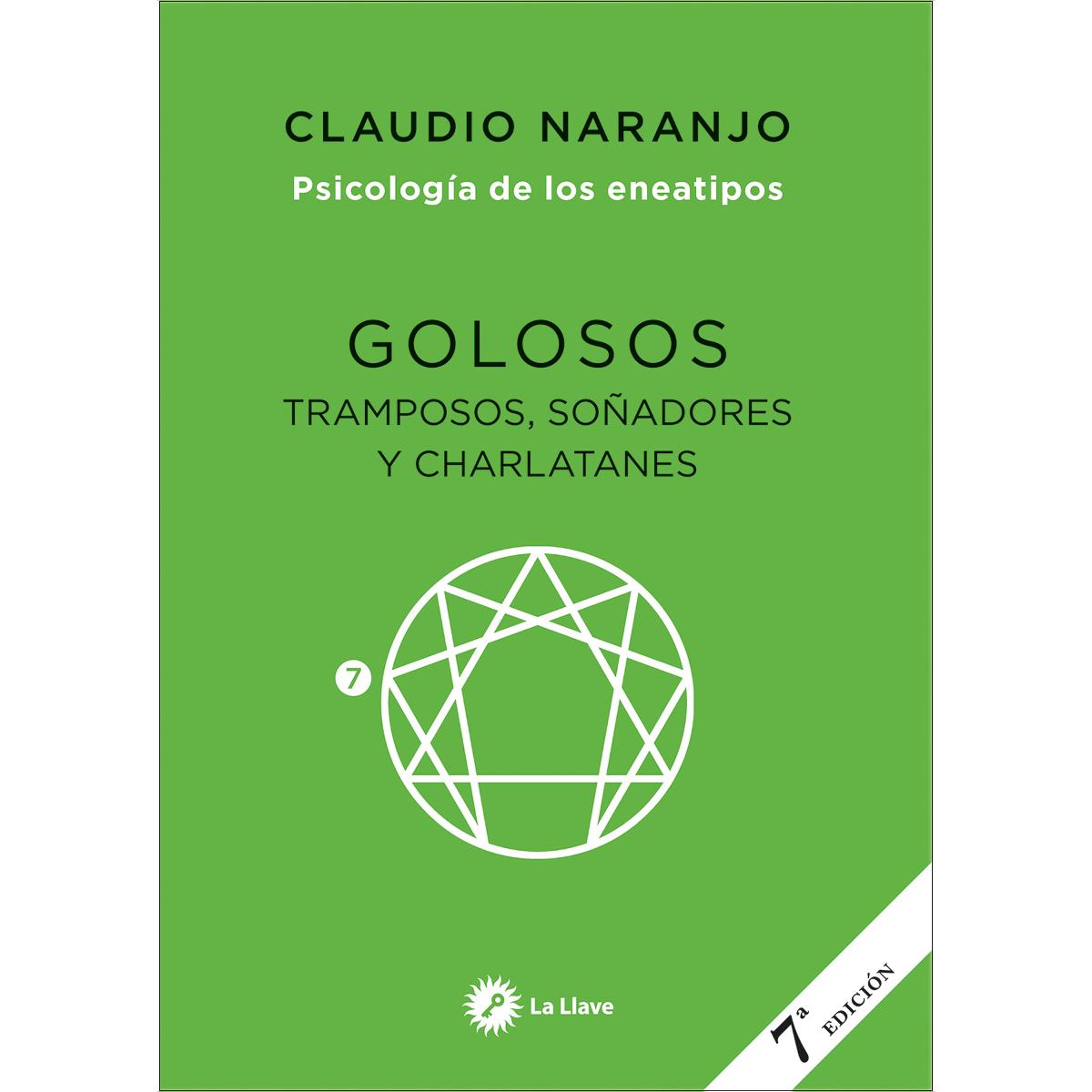 Imagen 0 de Golosos, tramposos, soñadores y charlatanes: Psicología de los eneatipos  (Tapa blanda con solapas)