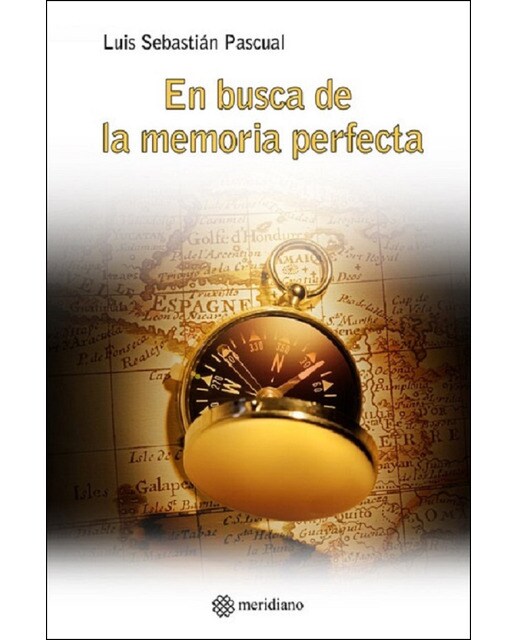 Imagen 0 de En busca de la memoria perfecta: Episodios en la historia de las técnicas de memorización (Tapa blanda)