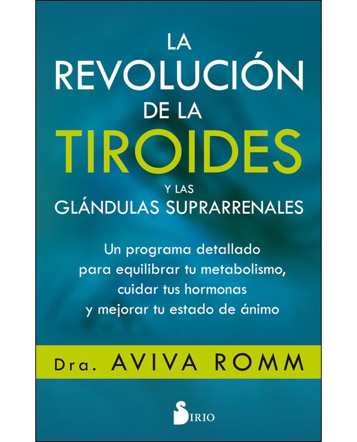 Imagem 0 de La revolución de la tiroides y las glándulas suprarrenales: Un programa detallado para equilibrar tu metabolismo, cuidar tus hor (Capa mole com abas)