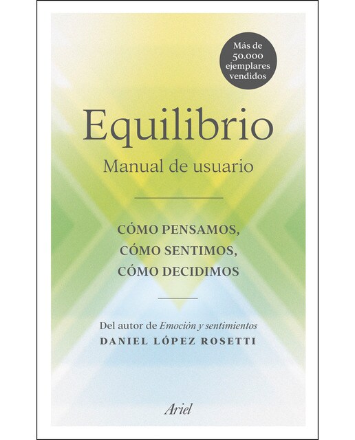 Equilibrio: Manual de usuario: cómo pensamos, cómo sentimos, cómo decidimos  (Tapa blanda con solapas) 1