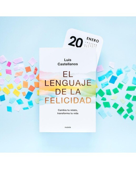 El lenguaje de la felicidad: Cambia tu relato, transforma tu vida  (Tapa blanda con solapas) 2
