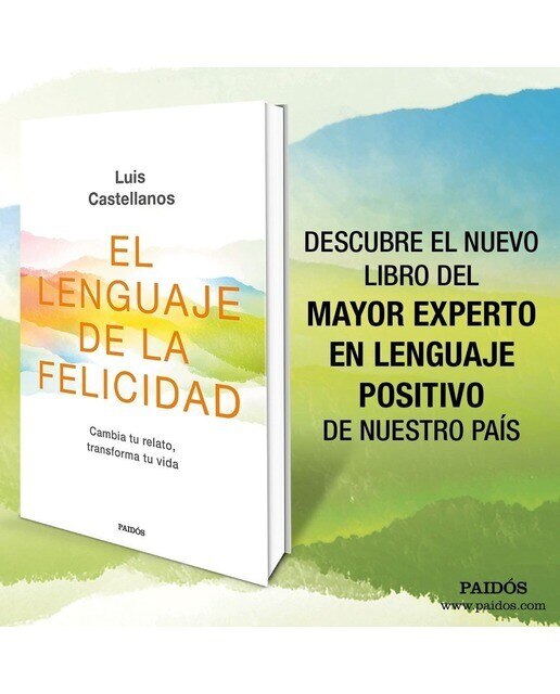 El lenguaje de la felicidad: Cambia tu relato, transforma tu vida  (Tapa blanda con solapas) 3