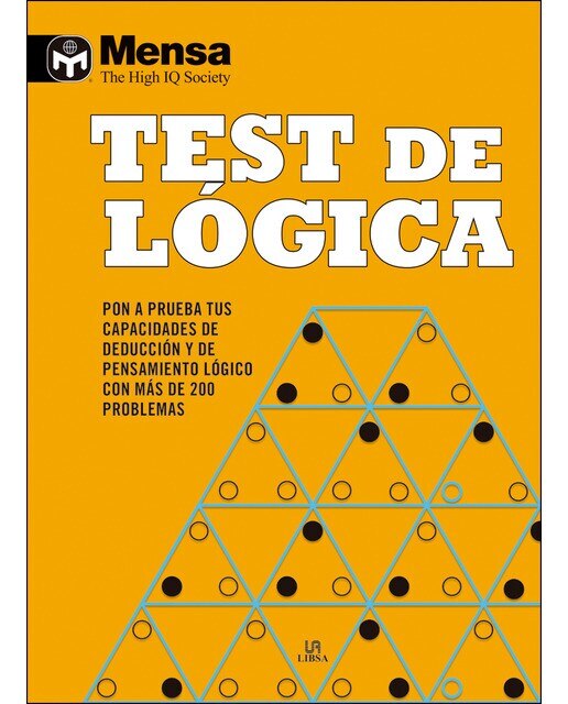 Imagen 0 de Test de lógica: Pon a prueba tus capacidades de deducción y de pensamiento lógico con más de 200 problemas (Tapa dura)