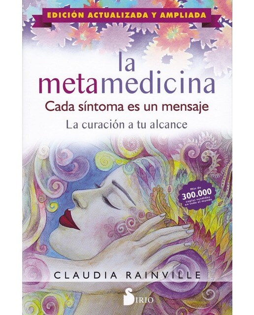 Imagen 0 de La metamedicina. Cada síntoma es un mensaje  (Tapa blanda Tapa blanda con solapas)