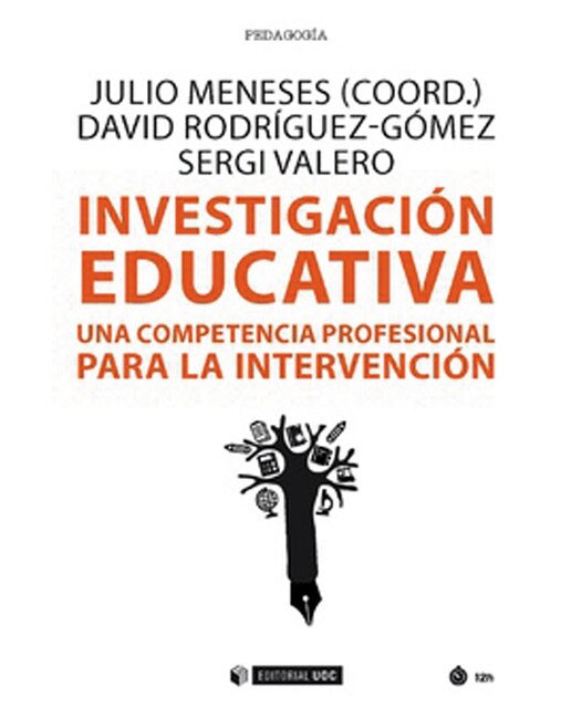 Investigación educativa: Una competencia profesional para la intervención