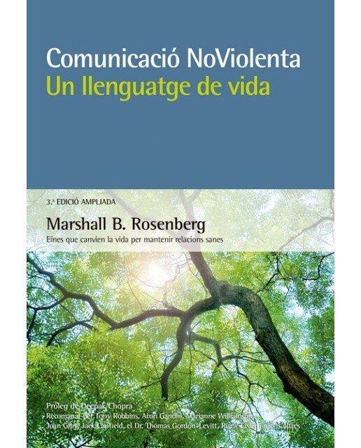 Imagen 0 de Comunicació NoViolenta. Un llenguatge de vida.: Eines que canvien la vida per mantenir relacions sanes  (Tapa blanda)