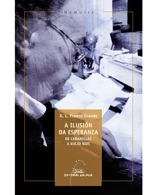 Ilusión da esperanza, A. De Cabanillas a Xulio Ríos (Capa mole) 1