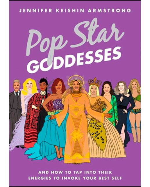 Pop star goddesses: and how to tap intotheir ener 1