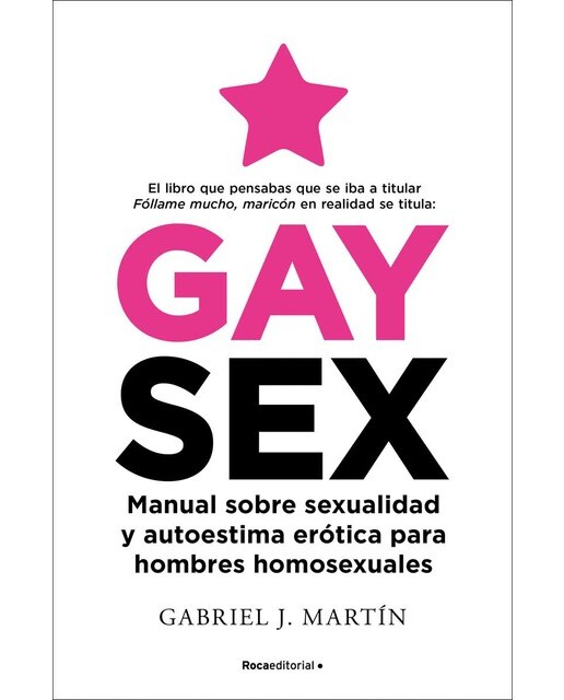 Imagem 0 de Gay Sex: Manual sobre sexualidad y autoestima erótica para hombres homosexuales (Capa mole)