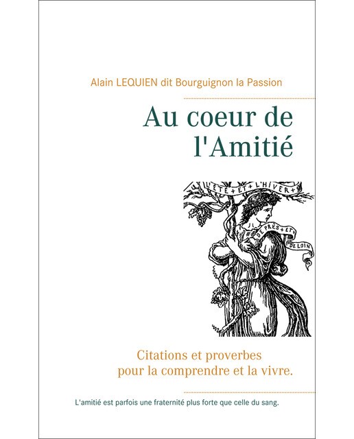 Au coeur de l'amitié: Citations et proverbes pour la comprendre et la vivre. (Tapa blanda) 1