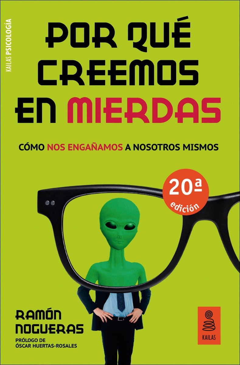 Por qué creemos en mierdas: Cómo nos engañamos a nosotros mismos (Capa mole com abas) 1