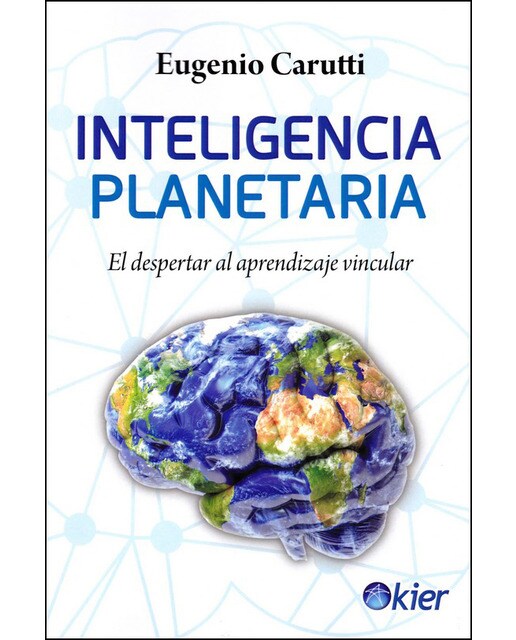 Imagen 0 de Inteligencia Planetaria: El despertar al aprendizaje vincular  (Tapa blanda con solapas)