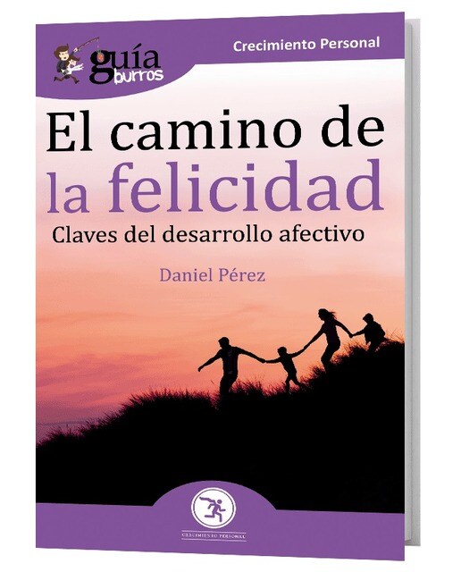 Imagen 1 de Guíaburros el camino de la felicidad: Claves del desarrollo afectivo (Tapa blanda)