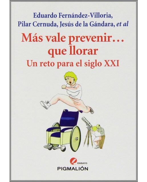 Imagem 0 de Más Vale Prevenir... Que Llorar: Un Reto Para El Siglo XXI