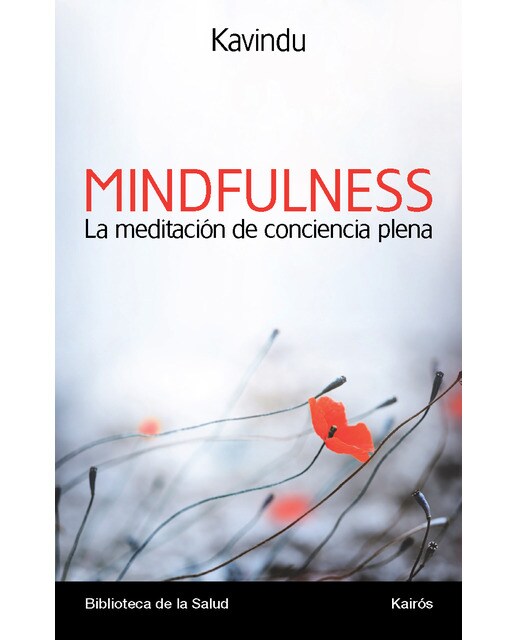 Mindfulness. La Meditación De Conciencia Plena 1