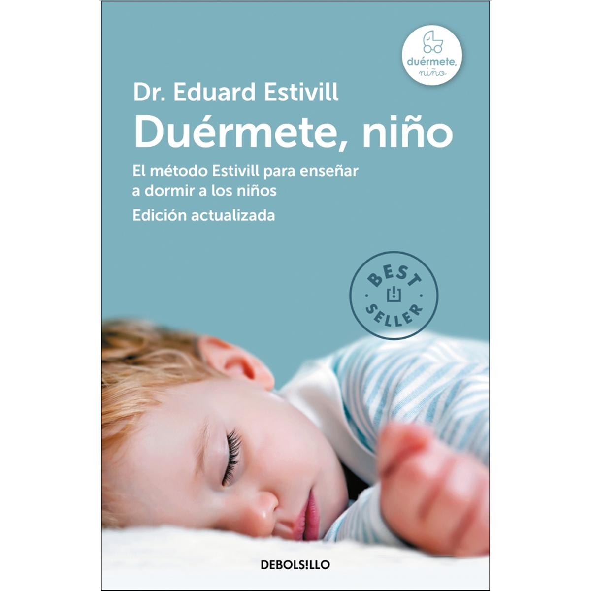 Imagen 0 de Duérmete, niño (edición actualizada y ampliada): El método Estivill para enseñar a dormir a los niños  (Bolsillo) (Tapa blanda)