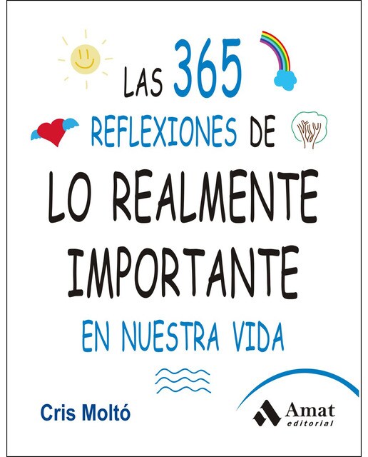 Las 365 Reflexiones De Lo Realmente Importante En Nuestra Vida 1